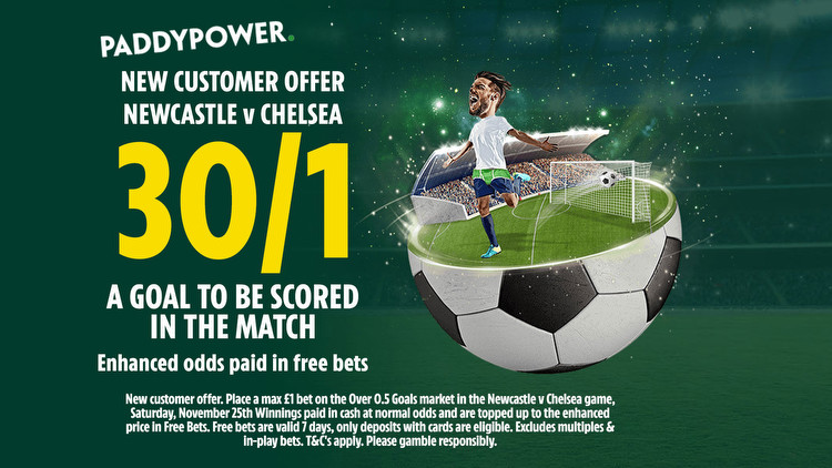 Newcastle vs Chelsea: Get 30/1 for 1+ goal to be scored in huge Premier League clash with Paddy Power