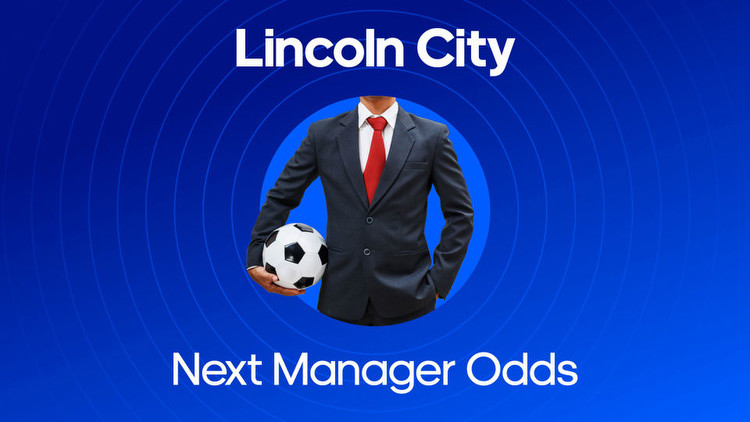 Next Lincoln City Manager Odds: Danny Cowley backed into favourite