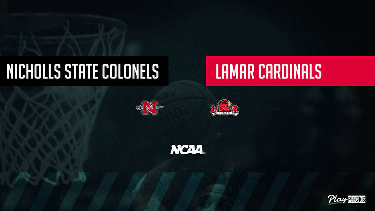 Nicholls State Vs Lamar NCAA Basketball Betting Odds Picks & Tips