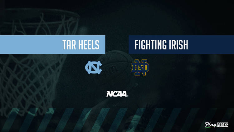 North Carolina Vs Notre Dame NCAA Basketball Betting Odds Picks & Tips
