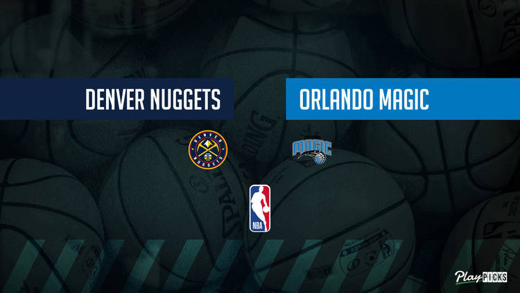 Nuggets Vs Magic NBA Betting Odds Picks & Tips