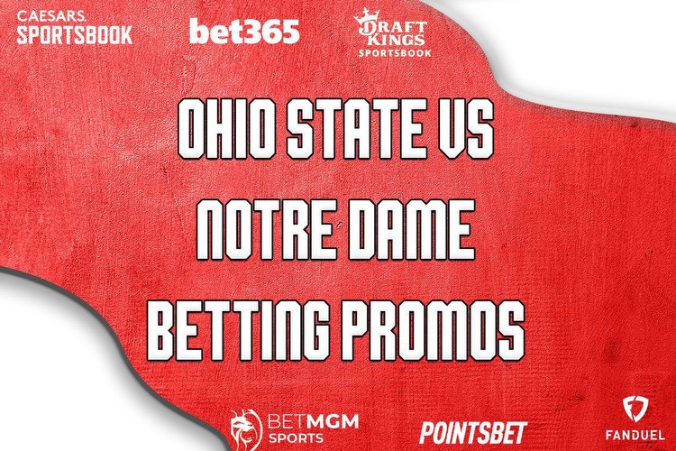 Ohio State-Notre Dame Betting Promos: Score Best Bonuses for Top 10 Matchup