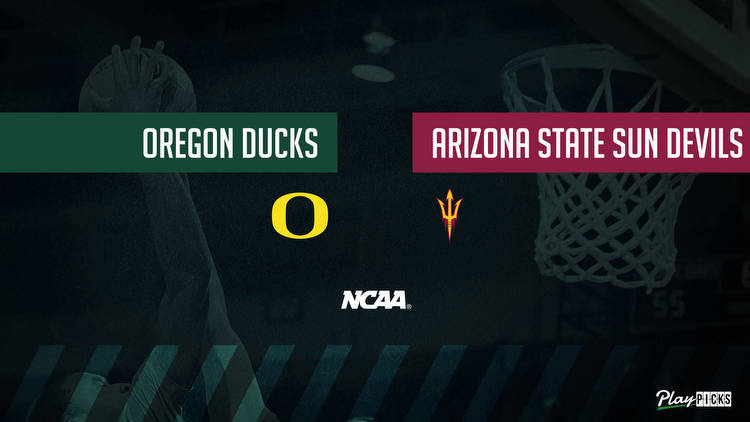 Oregon Vs Arizona State NCAA Basketball Betting Odds Picks & Tips