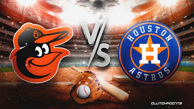 Orioles vs. Astros prediction, odds, pick, how to watch