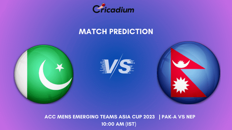 PAK-A vs NEP Match Prediction ACC Men's Emerging Teams Asia Cup 2023 Match 4