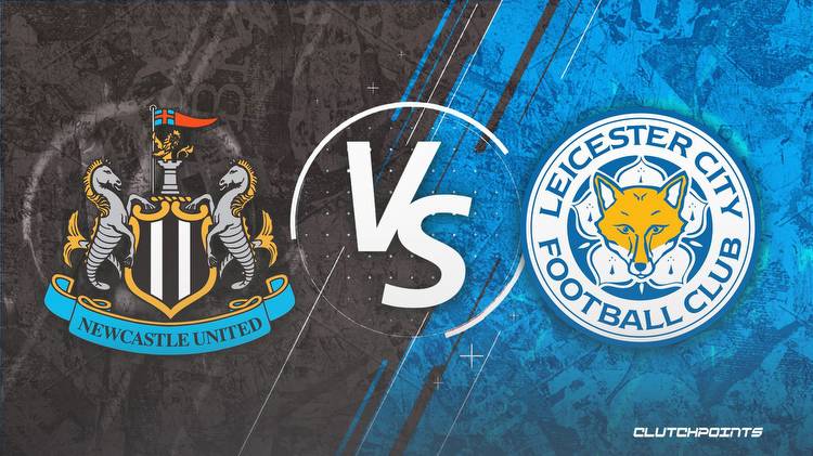 Premier League Odds: Newcastle-Leicester prediction, odds, and pick