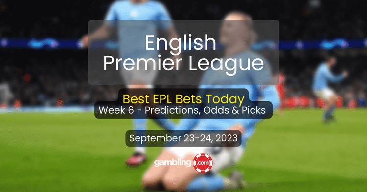 Premier League Predictions Week 6 Odds & Best EPL Picks