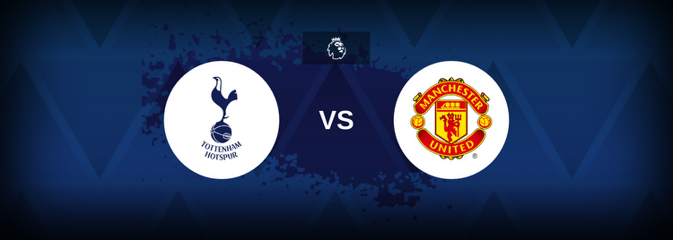 Premier League: Tottenham vs Manchester United