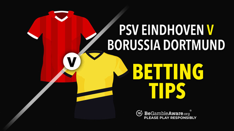 PSV v Borussia Dortmund preview, odds and betting tips