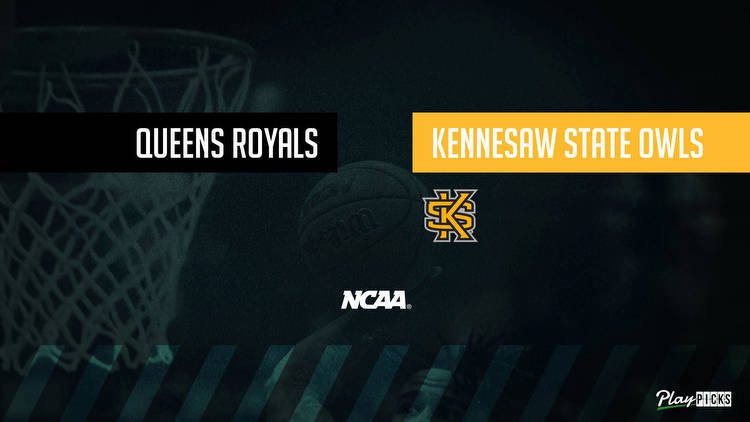 Queens Vs Kennesaw State NCAA Basketball Betting Odds Picks & Tips