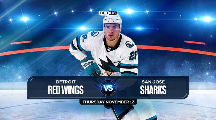 Red Wings vs Sharks Prediction, Preview, Odds & Picks Nov. 17