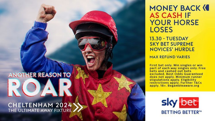 Sky Bet Supreme: Horse-by-horse guide to Money Back as Cash Cheltenham Festival opener