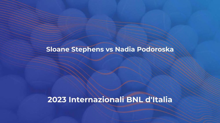 Sloane Stephens vs Nadia Podoroska live stream & predictions at Internazionali BNL d'Italia 2023