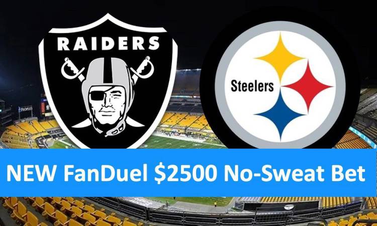 Steelers-Raiders Betting Preview; $2500 No-Sweat Bet at FanDuel