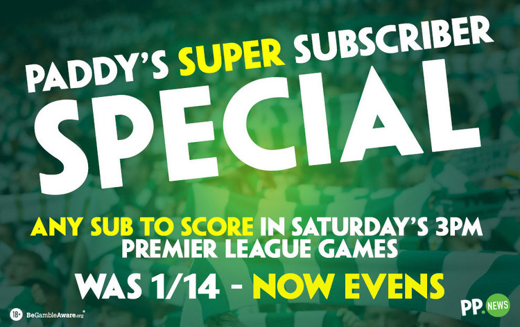 Super Subscriber Special: ANY sub to score in 3pm Saturday EPL games