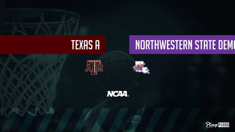 Texas A&M Vs Northwestern State NCAA Basketball Betting Odds Picks & Tips