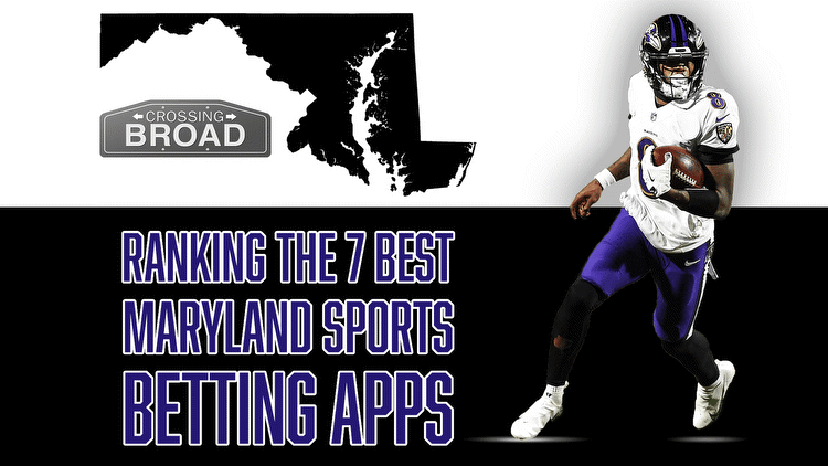 The 7 best Maryland sports betting apps for mobile devices