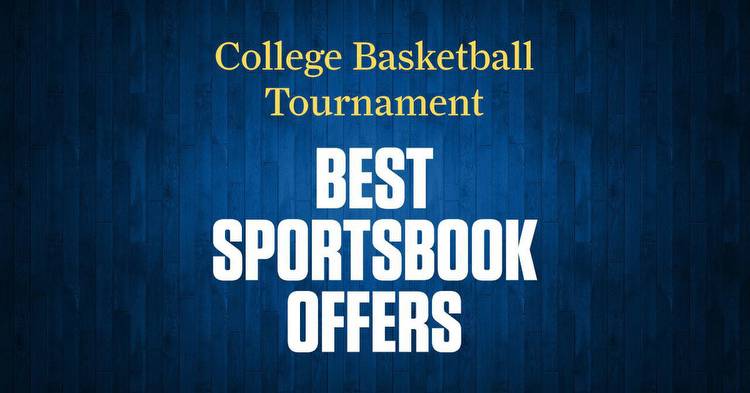 The best sportsbook offers for March Madness