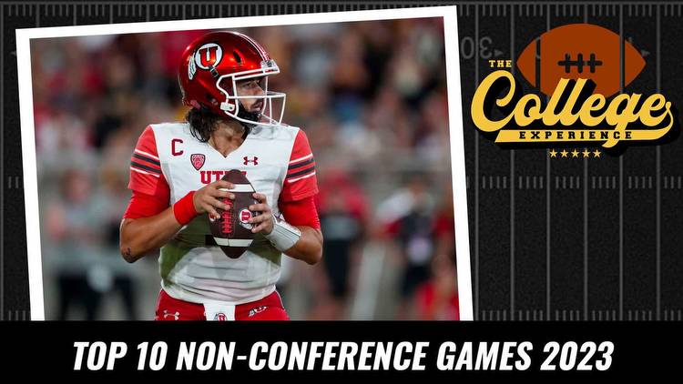 College Football Top 10 Non Conference Games 2023 | The College Football Experience (Ep. 1249)