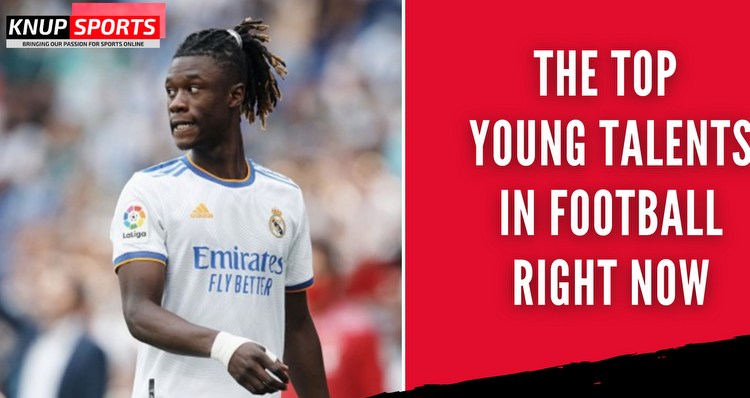 The Top Young Talents in Football Right Now