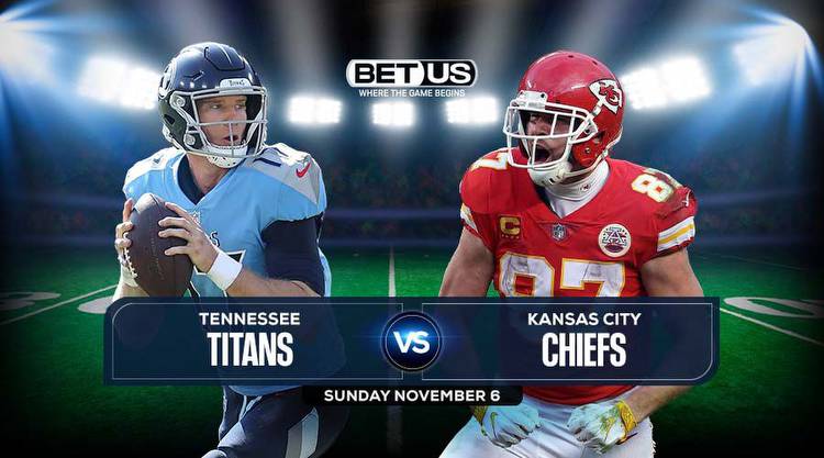 Titans vs Chiefs Prediction, Odds & Picks Nov 06