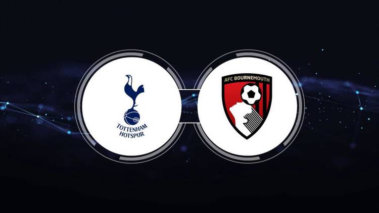 Tottenham Hotspur vs. AFC Bournemouth: Live Stream, TV Channel, Start Time