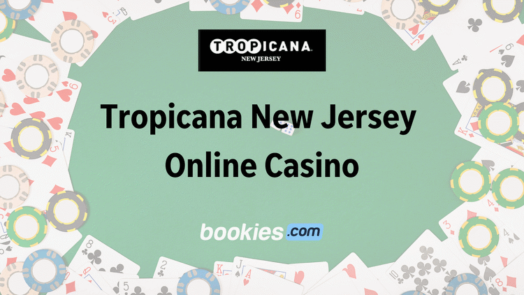 Tropicana Online Casino NJ Promo Code BOOKIES: Claim $2K Deposit Match & More Now