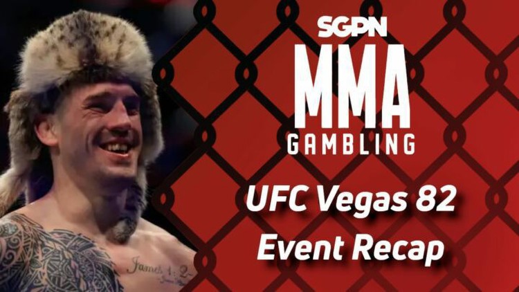 UFC Vegas 82 Recap (Still Lots of Questions)