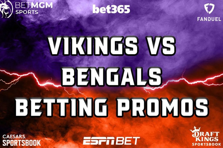 Vikings-Bengals betting promos: ESPN BET, top sportsbook offers this weekend