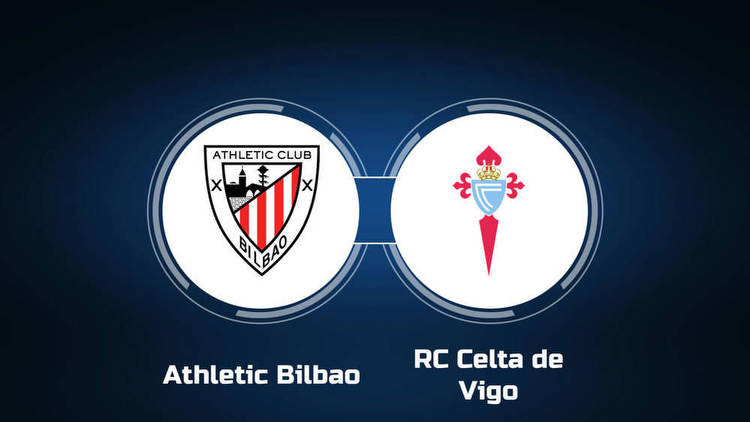 Watch Athletic Bilbao vs. RC Celta de Vigo Online: Live Stream, Start Time
