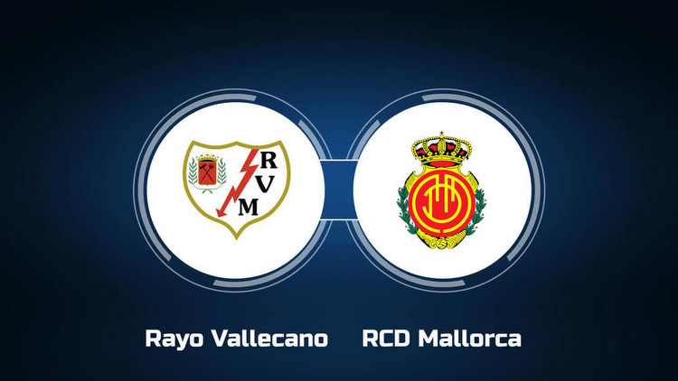 Watch Rayo Vallecano vs. RCD Mallorca Online: Live Stream, Start Time