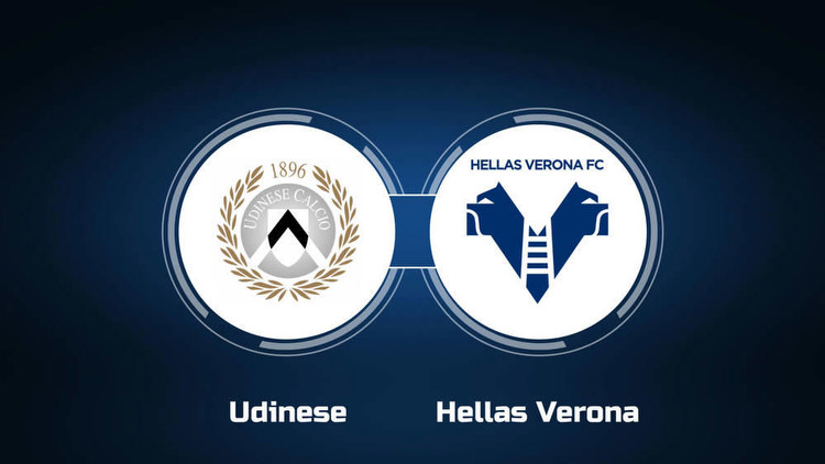 Watch Udinese vs. Hellas Verona Online: Live Stream, Start Time