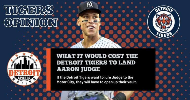 What it would cost the Detroit Tigers to land Aaron Judge