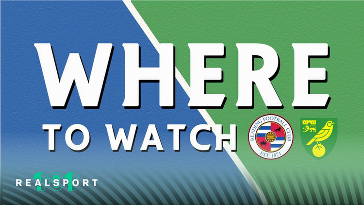 Where to Watch and Stream Reading vs Norwich: EFL Championship