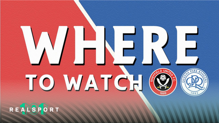 Where to Watch and Stream Sheffield United vs QPR: EFL Championship