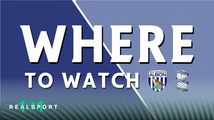 Where to Watch and Stream West Brom vs Birmingham: EFL Championship 2022/23
