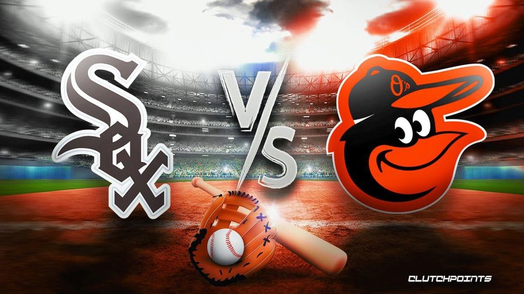 White Sox-Orioles prediction, odds, pick, how to watch