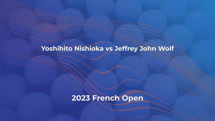 Yoshihito Nishioka vs Jeffrey John Wolf live stream & predictions at French Open 2023