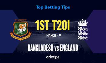 BAN vs ENG Betting Tips & Who Will Win The 1st T20I Of Bangladesh vs England