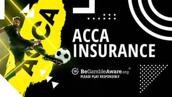 Best Acca insurance offers: Top bookies with Acca insurance for UK players in 2023