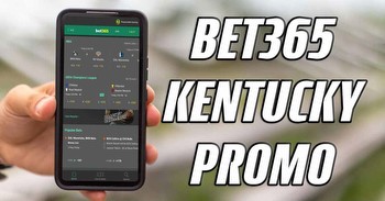 Bet365 Kentucky Promo Code