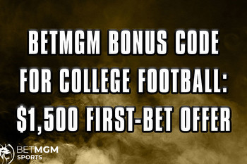 BetMGM Bonus Code for College Football: Grab $1,500 First-Bet Offer