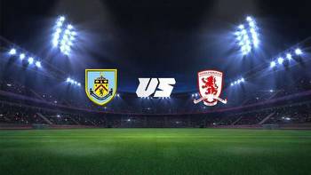 Burnley vs Middlesbrough, Championship: Betting odds, TV channel, live stream, h2h & kick-off time