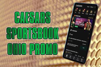 Caesars Sportsbook Ohio promo code: get ready for weekend with $1,500 first bet on Caesars