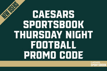 Caesars Sportsbook Promo Code NEWSWKGET: Bet $50, Get $250 Bonus for TNF