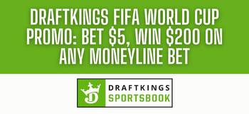 DraftKings promo code: Bet $5, win $200 on World Cup moneylines
