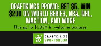 DraftKings promo code: Bet $5, win $200 on World Series, NBA, MACtion, and more