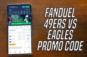 FanDuel Promo Code: Bet $5, Get $150 Instant Bonus Bets for 49ers-Eagles