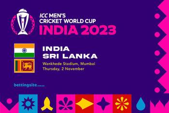 India v Sri Lanka Cricket World Cup Betting Preview & Predictions