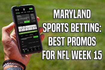 Maryland Sports Betting: Best Promos for NFL Week 15